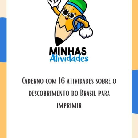 Caderno com 16 atividades sobre o descobrimento do Brasil para imprimir