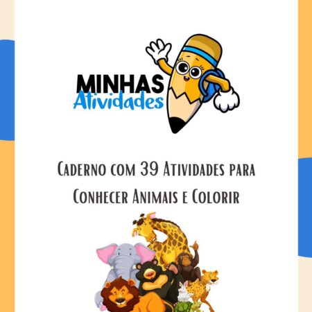 Caderno com 39 Atividades para Conhecer Animais e Colorir